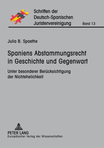 Spaniens Abstammungsrecht in Geschichte und Gegenwart