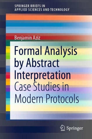 Formal Analysis by Abstract Interpretation