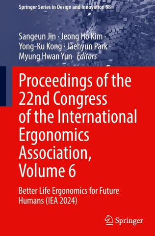 Proceedings of the 22nd Congress of the International Ergonomics Association, Volume 6