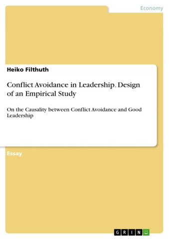 Conflict Avoidance in Leadership. Design of an Empirical Study