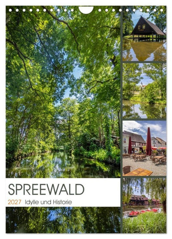 SPREEWALD Idylle und Historie (Wandkalender 2027 DIN A4 hoch), CALVENDO Monatskalender