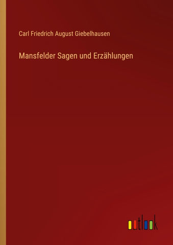 Mansfelder Sagen und Erzählungen