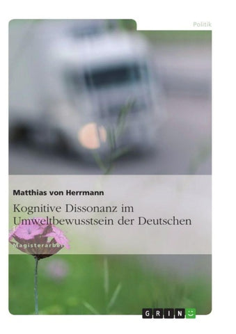 Kognitive Dissonanz im Umweltbewusstsein der Deutschen