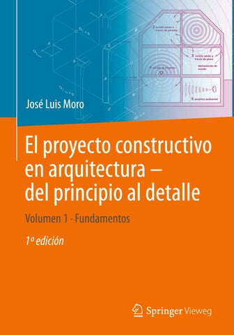 El proyecto constructivo en arquitectura – del principio al detalle