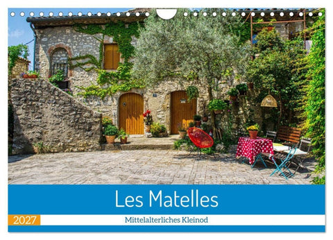 Les Matelles - Mittelalterliches Kleinod (Wandkalender 2027 DIN A4 quer), CALVENDO Monatskalender