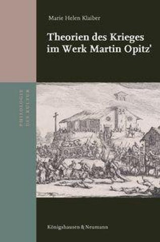 Theorien des Krieges im Werk Martin Opitz’