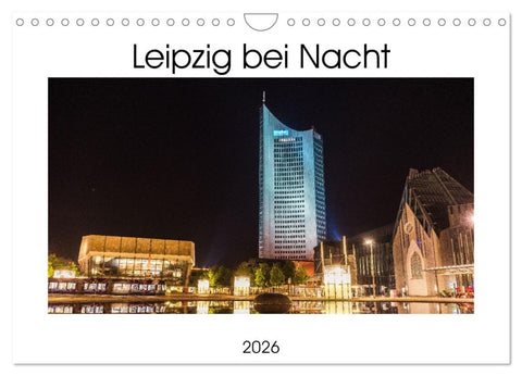 Leipzig bei Nacht (Wandkalender 2026 DIN A4 quer), CALVENDO Monatskalender