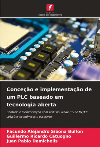 Conceção e implementação de um PLC baseado em tecnologia aberta