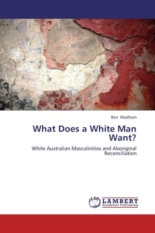 What Does a White Man Want?