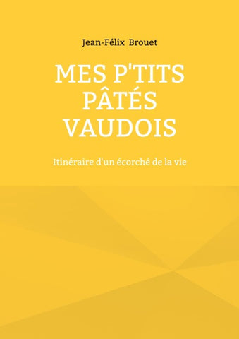 Mes p'tits pâtés vaudois
