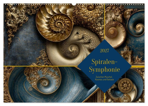 Spiralen-Symphonie (Wandkalender 2027 DIN A2 quer), CALVENDO Monatskalender