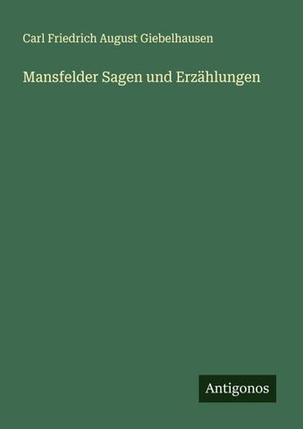 Mansfelder Sagen und Erzählungen