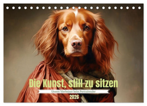 Die Kunst, still zu sitzen (Tischkalender 2026 DIN A5 quer), CALVENDO Monatskalender
