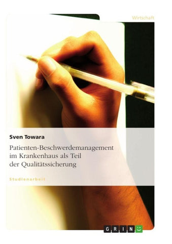 Patienten-Beschwerdemanagement im Krankenhaus als Teil der Qualitätssicherung