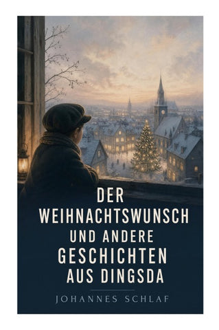 Der Weihnachtswunsch und andere Geschichten aus Dingsda