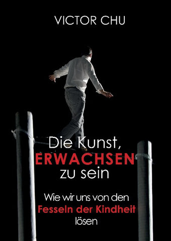 Die Kunst, erwachsen zu sein