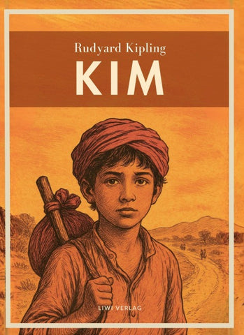 Rudyard Kipling: Kim. Ins Deutsche übertragen von Sebastian Harms