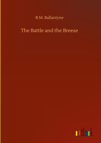 The Battle and the Breeze