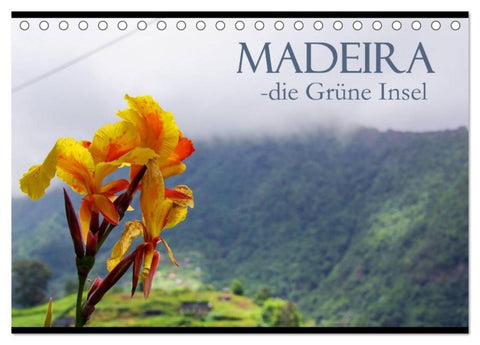 Madeira die Grüne Insel (Tischkalender 2027 DIN A5 quer), CALVENDO Monatskalender