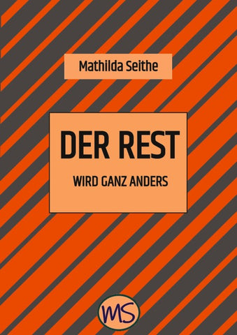 Der Rest wird ganz anders
