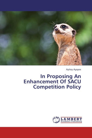In Proposing An Enhancement Of SACU Competition Policy
