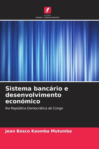 Sistema bancário e desenvolvimento económico