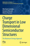 Charge Transport in Low Dimensional Semiconductor Structures