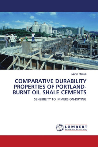 COMPARATIVE DURABILITY PROPERTIES OF PORTLAND-BURNT OIL SHALE CEMENTS