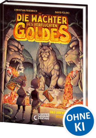 Die Wächter des Verfluchten Goldes (Band 1) - Das Abenteuer beginnt