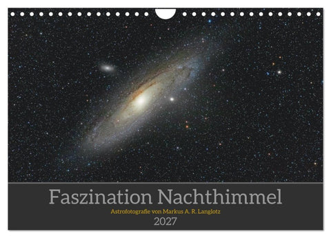 Faszination Nachthimmel (Wandkalender 2027 DIN A4 quer), CALVENDO Monatskalender
