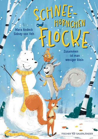 Schneehörnchen Flocke – Zusammen ist man weniger klein