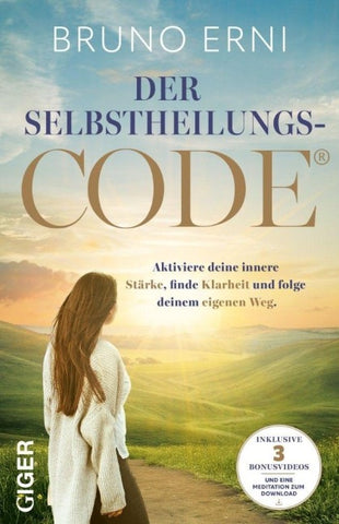 Der Selbstheilungscode - Der Selbstheilungscode. Aktiviere deine innere Stärke, finde Klarheit und folge deinem eigenen Weg. Innere Blockaden lösen, alte Muster loslassen: erkenne die Signale deines Körpers und deines Herzens