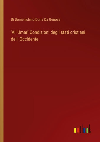 'Al 'Umarî Condizioni degli stati cristiani dell' Occidente