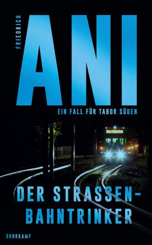 Der Straßenbahntrinker − Ein Fall für Tabor Süden (5)