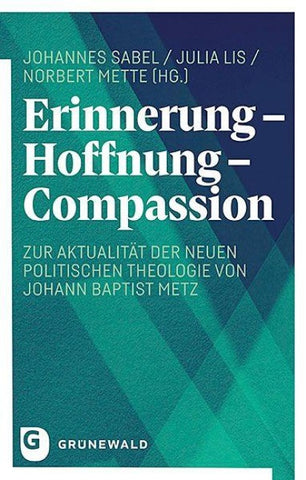 Erinnerung - Hoffnung - Compassion
