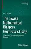 The Jewish Mathematical Diaspora from Fascist Italy