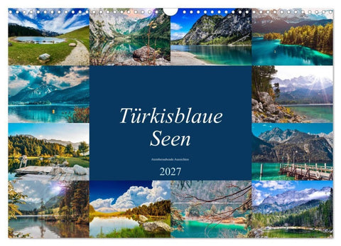 Türkisblaue Seen (Wandkalender 2027 DIN A3 quer), CALVENDO Monatskalender
