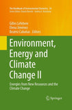 Environment, Energy and Climate Change II