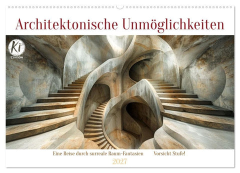 Architektonische Unmöglichkeiten (Wandkalender 2027 DIN A2 quer), CALVENDO Monatskalender