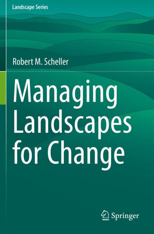Managing Landscapes for Change