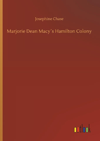 Marjorie Dean Macy´s Hamilton Colony