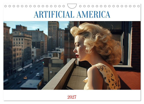 Artificial America (Wandkalender 2027 DIN A4 quer), CALVENDO Monatskalender