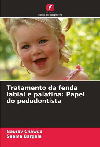 Tratamento da fenda labial e palatina: Papel do pedodontista
