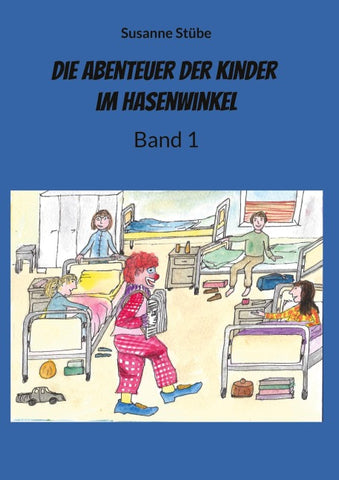 Die Abenteuer der Kinder im Hasenwinkel