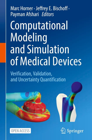Computational Modeling and Simulation of Medical Devices
