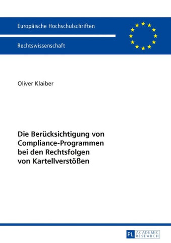 Die Berücksichtigung von Compliance-Programmen bei den Rechtsfolgen von Kartellverstößen