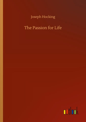 The Passion for Life