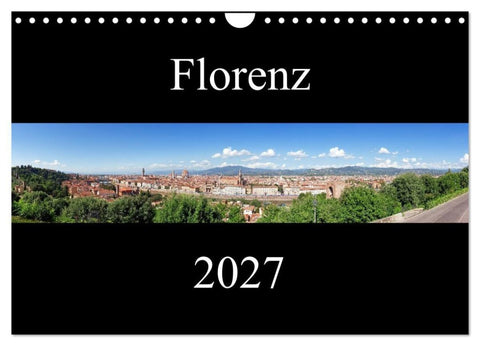 Florenz (Wandkalender 2027 DIN A4 quer), CALVENDO Monatskalender