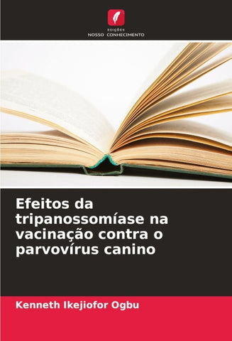 Efeitos da tripanossomíase na vacinação contra o parvovírus canino