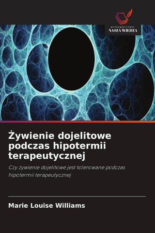 ¿ywienie dojelitowe podczas hipotermii terapeutycznej